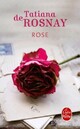  Achetez le livre d'occasion Rose de Tatiana De Rosnay sur Livrenpoche.com 