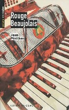 Achetez le livre d'occasion Rouge beaujolais sur Livrenpoche.com 