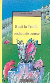  Achetez le livre d'occasion Rudi la Truffe, cochon de course de Uwe Timm sur Livrenpoche.com 