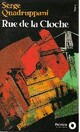  Achetez le livre d'occasion Rue de la Cloche de Serge Quadruppani sur Livrenpoche.com 