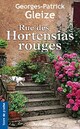  Achetez le livre d'occasion Rue des hortensias rouges de Georges Patrick Gleize sur Livrenpoche.com 