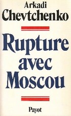  Achetez le livre d'occasion Rupture avec Moscou sur Livrenpoche.com 