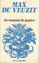  Achetez le livre d'occasion Sa maman de papier de Max Du Veuzit sur Livrenpoche.com 