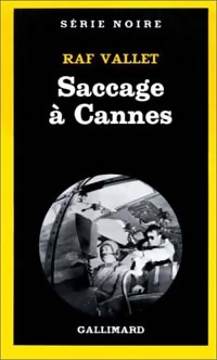  Achetez le livre d'occasion Saccage à Cannes de Raf Vallet sur Livrenpoche.com 