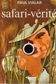  Achetez le livre d'occasion Safari-vérité de Paul Vialar sur Livrenpoche.com 