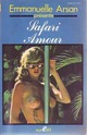  Achetez le livre d'occasion Safari amour de Emmanuelle Arsan sur Livrenpoche.com 