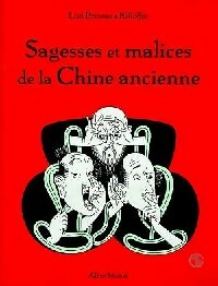  Achetez le livre d'occasion Sagesses et malices de la Chine ancienne de Lisa Bresner sur Livrenpoche.com 