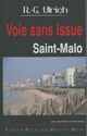  Achetez le livre d'occasion Saint-Malo, voie sans issue de Roger-Guy Ulrich sur Livrenpoche.com 
