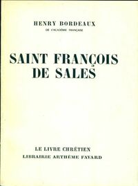  Achetez le livre d'occasion Saint François de Sales de Henri Bordeaux sur Livrenpoche.com 