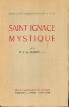  Achetez le livre d'occasion Saint Ignace mystique sur Livrenpoche.com 