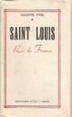  Achetez le livre d'occasion Saint Louis. Roi de France de Colette Yver sur Livrenpoche.com 