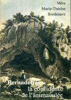  Achetez le livre d'occasion Sainte Bernadette : La confidente de l'immaculée sur Livrenpoche.com 