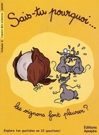  Achetez le livre d'occasion Sais-tu pourquoi... Les oignons font pleurer ? sur Livrenpoche.com 