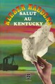  Achetez le livre d'occasion Salut au Kentucky de Kléber Haedens sur Livrenpoche.com 