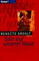  Achetez le livre d'occasion Salz auf unserer haut de Benoîte Groult sur Livrenpoche.com 