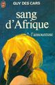  Achetez le livre d'occasion Sang d'Afrique Tome II : L'amoureuse de Guy Des Cars sur Livrenpoche.com 
