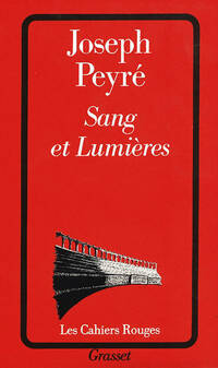  Achetez le livre d'occasion Sang et lumières de Joseph Peyré sur Livrenpoche.com 