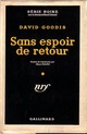  Achetez le livre d'occasion Sans espoir de retour de David Goodis sur Livrenpoche.com 