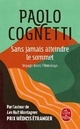  Achetez le livre d'occasion Sans jamais atteindre le sommet de Paolo Cognetti sur Livrenpoche.com 