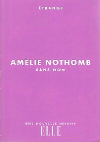  Achetez le livre d'occasion Sans nom de Amélie Nothomb sur Livrenpoche.com 