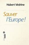  Achetez le livre d'occasion Sauver l'Europe sur Livrenpoche.com 
