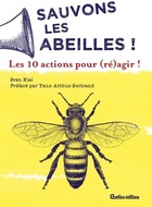  Achetez le livre d'occasion Sauvons les abeilles : 10 actions pour agir ! sur Livrenpoche.com 
