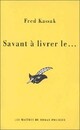  Achetez le livre d'occasion Savant à livrer le... de Fred Kassak sur Livrenpoche.com 
