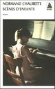  Achetez le livre d'occasion Scènes d'enfants de Normand Chaurette sur Livrenpoche.com 