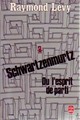 Achetez le livre d'occasion Schwartzenmurtz ou l'esprit de parti de Raymond Lévy sur Livrenpoche.com 