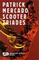  Achetez le livre d'occasion Scooter triades de Patrick Mercado sur Livrenpoche.com 