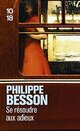  Achetez le livre d'occasion Se résoudre aux adieux de Philippe Besson sur Livrenpoche.com 