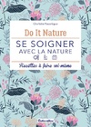  Achetez le livre d'occasion Se soigner avec la nature sur Livrenpoche.com 