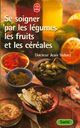  Achetez le livre d'occasion Se soigner par les légumes, les fruits et les céréales de Dr Jean Valnet sur Livrenpoche.com 