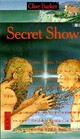  Achetez le livre d'occasion Secret Show de Clive Barker sur Livrenpoche.com 