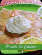  Achetez le livre d'occasion Secrets de cuisine. Espumas et mousses sur Livrenpoche.com 