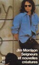  Achetez le livre d'occasion Seigneurs et nouvelles créatures de Jim Morrison sur Livrenpoche.com 