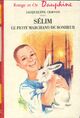  Achetez le livre d'occasion Sélim, le petit marchand de bonheur de Jacqueline Cervon sur Livrenpoche.com 