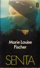  Achetez le livre d'occasion Senta de Marie-Louise Fischer sur Livrenpoche.com 