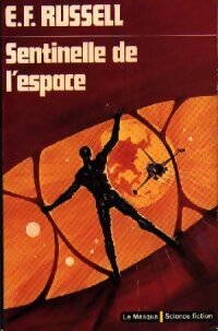  Achetez le livre d'occasion Sentinelle de l'espace de Eric Frank Russell sur Livrenpoche.com 