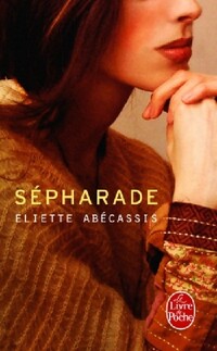  Achetez le livre d'occasion Sépharade de Eliette Abécassis sur Livrenpoche.com 