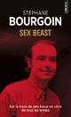 Achetez le livre d'occasion Sex beast de Stéphane Bourgoin sur Livrenpoche.com 