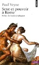  Achetez le livre d'occasion Sexe et pouvoir à Rome de Paul Veyne sur Livrenpoche.com 