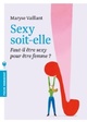  Achetez le livre d'occasion Sexy soit-elle de Maryse Vaillant sur Livrenpoche.com 