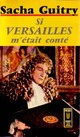  Achetez le livre d'occasion Si Versailles m'était conté de Sacha Guitry sur Livrenpoche.com 