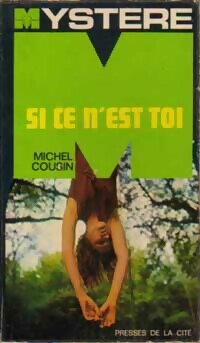 https://www.bibliopoche.com/thumb/Si_ce_n_est_toi_de_Michel_Cousin/200/0161795.jpg