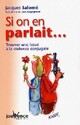  Achetez le livre d'occasion Si on en parlait... Trouver une issue à la violence conjugale de Jacques Salomé sur Livrenpoche.com 