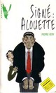  Achetez le livre d'occasion Signé : Alouette de Pierre Véry sur Livrenpoche.com 