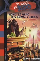 Achetez le livre d'occasion Signé : Le gang des animaux libres ! sur Livrenpoche.com 