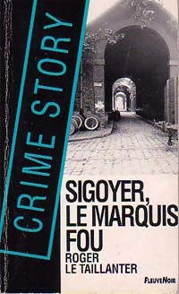  Achetez le livre d'occasion Sigoyer, le marquis fou de Roger Le Taillanter sur Livrenpoche.com 