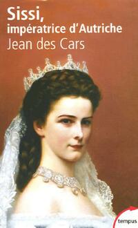  Achetez le livre d'occasion Sissi, impératrice d'Autriche de Jean Des Cars sur Livrenpoche.com 